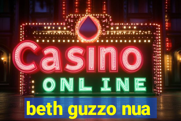 beth guzzo nua